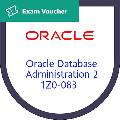 Oracle Database Administration 2 | 1Z0-083
